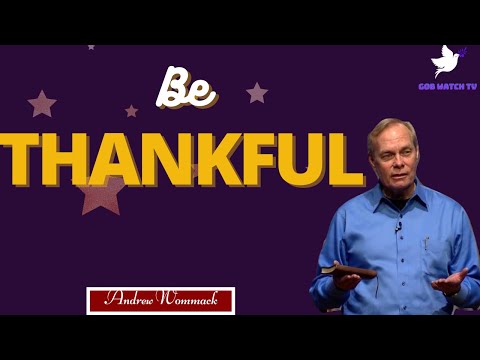 NEW || BE THANKFUL ||  ANDREW WOMMACK