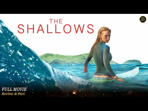 The Shallows Full Movie In English | Hollywood Movie In English | Review & Facts