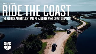 Overlanding The F.A.T.(Florida Adventure Trail) Pt 2: NW & Big Bend Segment