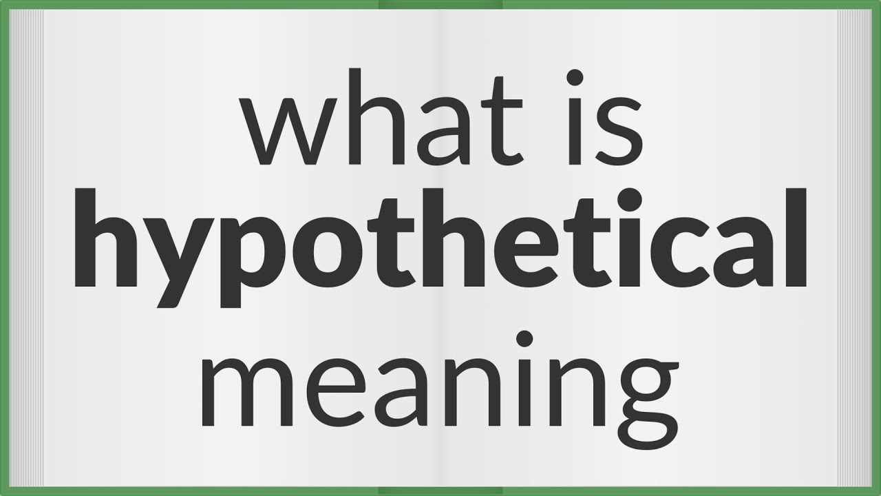 What is a hypothetical example? What is a hypothetical example?