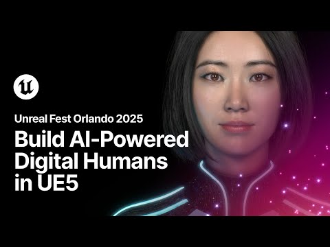 Build AI-powered Digital Humans in Unreal Engine 5 | Unreal Fest Orlando 2025
