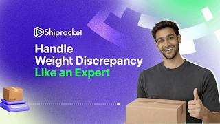 What is Weight Discrepancy & How to Resolve It on Shiprocket?