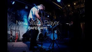 CAFE DAYS / New Year&#39;s Prayer - Live @JazzClubTorino 2017