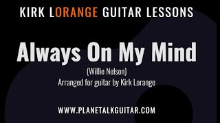 Always On My Mind - A Fingerstyle Guitar Lesson with an Animated Fretboard.