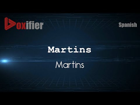 How to Pronounce Martins (Martins) in Spanish - Voxifier.com