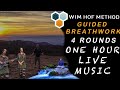 Wim Hof Method Breath work 4 rounds with live music for 1 hour