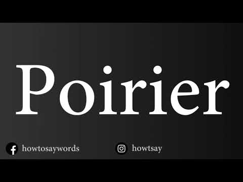 How To Pronounce Poirier