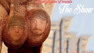JohnRamboPresents The Show #96 Deeper down the SchnozHole (08/07/13)