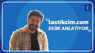 " Lastikcim.com'da çalışmaya karar verdiğim gün..." // #LastikcimcomEk