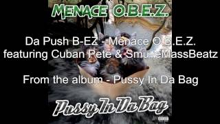 Da Push B-EZ - Cuban Pete, Menace O.B.E.Z., SmuveMassBeatz