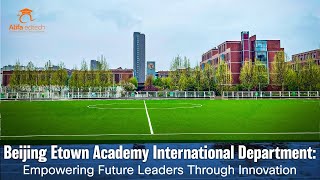 Beijing Etown Academy video 2