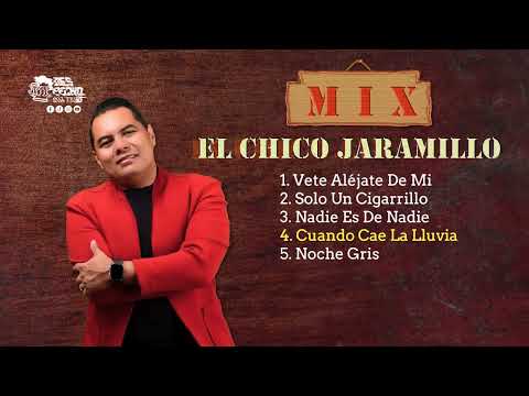 El Chico Jaramillo MIX | Éxitos El Chico Jaramillo