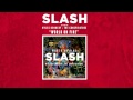 Slash - "30 Years to Life" (ft. Myles Kennedy ...