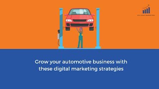 Digital marketing strategies to grow your automotive business