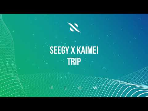 Seegy x Kaimei - Trip