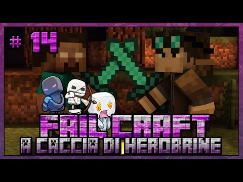 LA RESA DEI CONTI | EPICO - FailCraft : A Caccia di Herobrine - Ep. 14