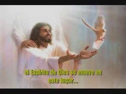 El Espiritu de Dios esta en este Lugar