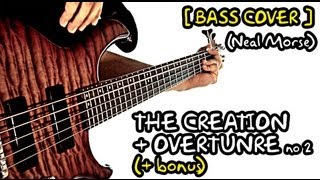 THE CREATION + OVERTURE No2 (+ bonus) - Ernani Júnior (cover bass Neal Morse)