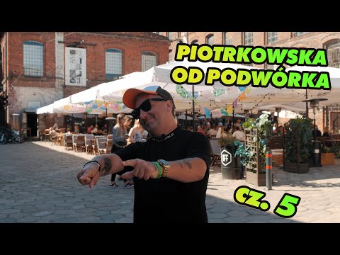 Piotrkowska od podwórka cz. 5 | P120 i  OFF Piotrkowska | | Kocham Łódź