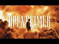 Oppenheimer - Destroyer of Worlds x Can You Hear The Music | Edit