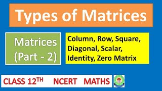 Types of matrices (part 2) Matrices class 12