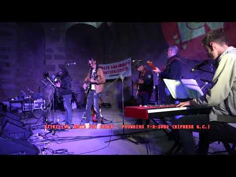 RIVELLINO MUSIC FOR PEACE - GANGBAND - STOP CRYING YOUR HEART OUT (COVER) - PIOMBINO 7-5-2022