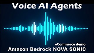 Amazon Nova Sonic - Agentic Application Demo & Design