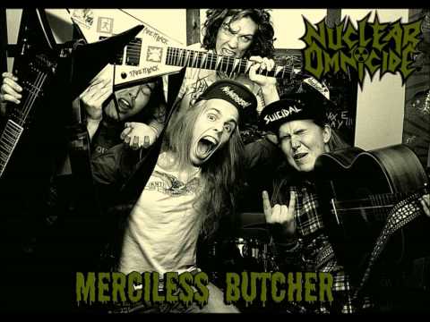 Nuclear Omnicide - Merciless Butcher (