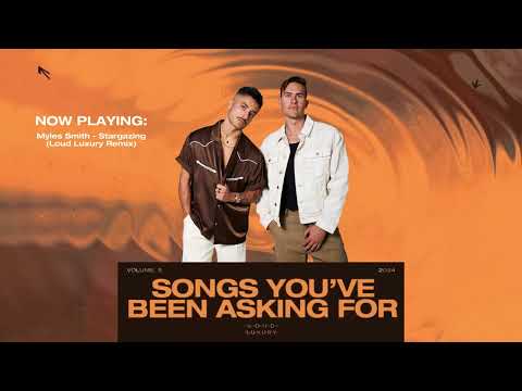 Songs You've Been Asking For: Vol 5 (DJ MIX) | Loud Luxury