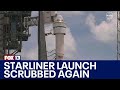 Boeing Starliner launch scrubbed once again | FOX 13 Seattle