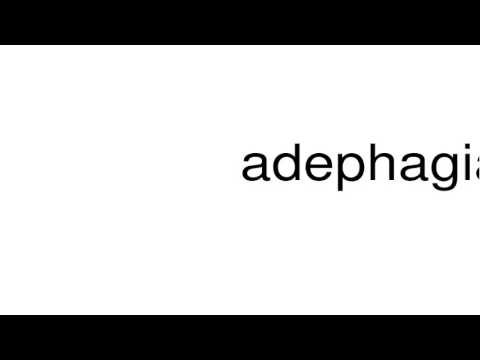 How to pronounce adephagia