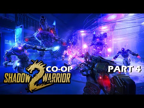 WHERE IS HER TEA? | Shadow Warrior 2 - 4 Player CO-OP Part 4