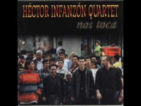 Hector Infanzon Quartet - El Atraco