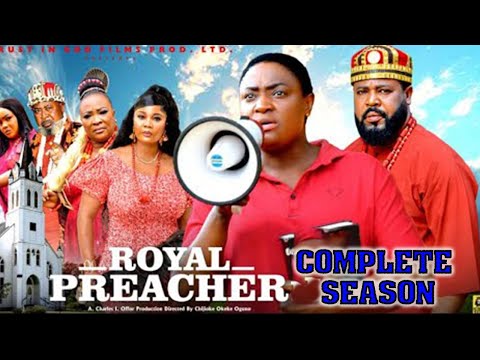 ROYAL PREACHER (COMPLETE SEASON) Lizzy Gold 2025 Latest Nigerian Nollywood Movie