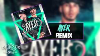 Anuel AA Ft. Farruko - Ayer (Official Remix)