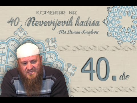Budi kao putnik na dunjaluku |  KOMENTAR 40.NEVEVIJEVIH HADISA- 40.HADIS