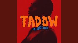 Download lagu Tadow (Full Crate Remix) mp3