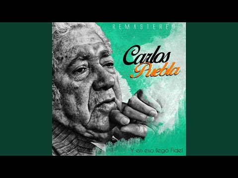 Y en eso llegó Fidel (Remastered)