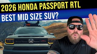 Is the 2026 Honda Passport RTL the Best SUV for You?