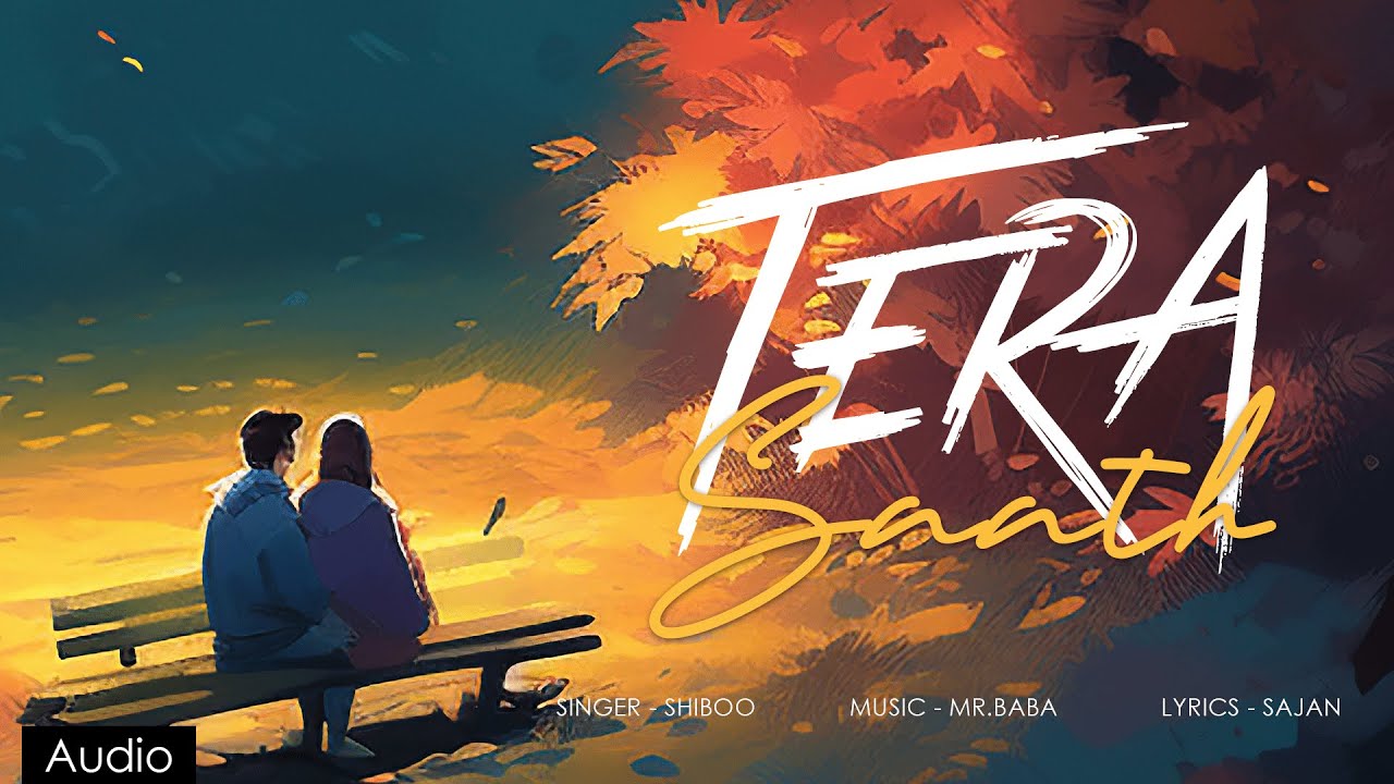 Tera Saath (Full Song) ShiBoo | Latest Punjabi Songs 2023 | New Punjabi Song 2023 | romantic song