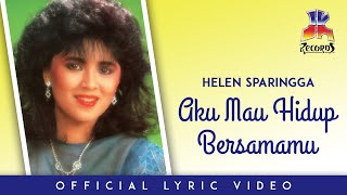 Download lagu Helen Sparingga - Aku Mau Hidup Bersamamu mp3 Download lagu Helen Sparingga - Aku Mau Hidup Bersamamu mp3