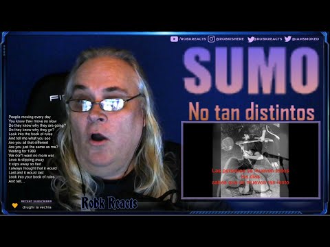 Sumo - No Tan Distintos - First Time Hearing - (subtitulos) Requested Reaction