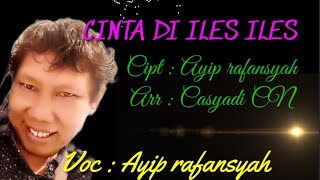 Download lagu Ayip Rafansyah |Cinta Di Iles Iles | Tarling [ Video Lyric] mp3