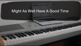 Might As Well Have A Good Time - Crosby, Stills and Nash Cover