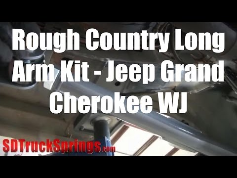 Jeep Grand Cherokee WJ Long Arm Kit - Rough Country - Tutorial and Reviews - SD Truck Springs