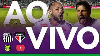 SANTOS X SÃO PAULO AO VIVO DIRETO DA VILA - JOGO DO SANTOS AO VIVO - JOGO DO SÃO PAULO AO VIVO