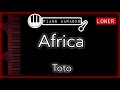 Africa (LOWER -3) - Toto - Piano Karaoke Instrumental