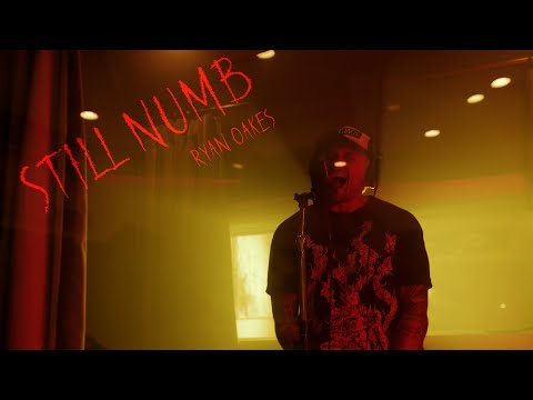 RYAN OAKES - STILL NUMB (Official Music Video)