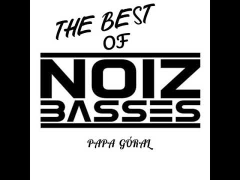 🥵THE BEST OF 🥵 NOIZBASSES - PAPA GÓRAL 🇵🇱☢️