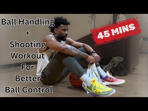 45 Minute Ball Handling + Shooting Workout For Better Ball Control